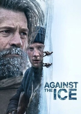 دانلود فیلم Against the Ice 2022 ،فیلم در مقابل یخ
