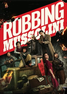 دانلود فیلم Robbing Mussolini 2022 ،فیلم سرقت از موسولینی