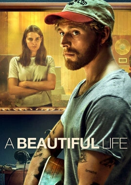 دانلود فیلم A Beautiful Life 2023 ،فیلم یک زندگی زیبا