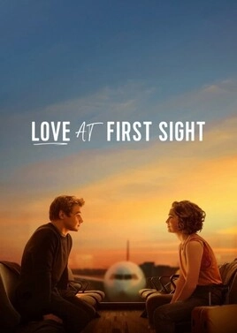 دانلود فیلم Love at First Sight 2023 ،دانلود فیلم عشق در نگاه اول