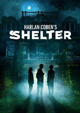دانلود سریال Harlan Coben’s Shelter 2023 ،دانلود سریال پناهگاه هارلان کوبن