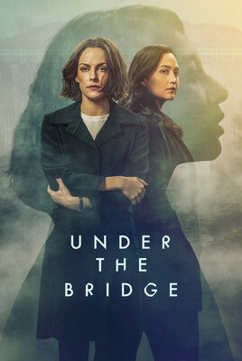 دانلود سریال Under the Bridge 2024 ،سریال زیر پل
