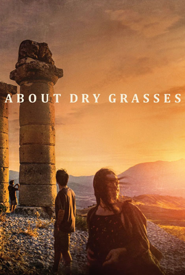دانلود فیلم About Dry Grasses 2023 ،دانلود فیلم روی علف های خشک ،دانلود فیلم ترکی About Dry Grasses 2023