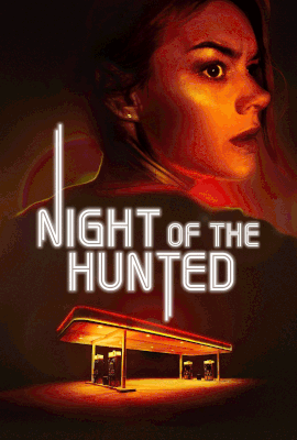 دانلود فیلم Night of the Hunted 2023 ،دانلود فیلم شب شکار