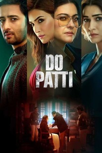 دانلود فیلم پتی انجام بده ,دانلود فیلم دو کارت,دانلود فیلم Do Patti 2024