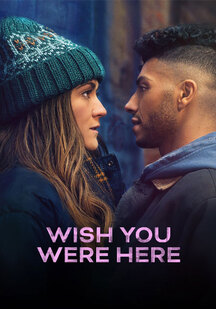 دانلود فیلم کاش اینجا بودی Wish You Were Here 2025